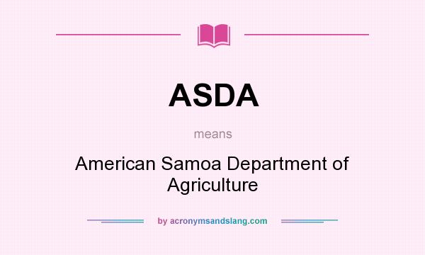 What does ASDA mean? It stands for American Samoa Department of Agriculture