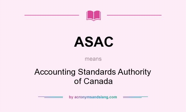 What does ASAC mean? It stands for Accounting Standards Authority of Canada