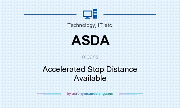 What does ASDA mean? It stands for Accelerated Stop Distance Available