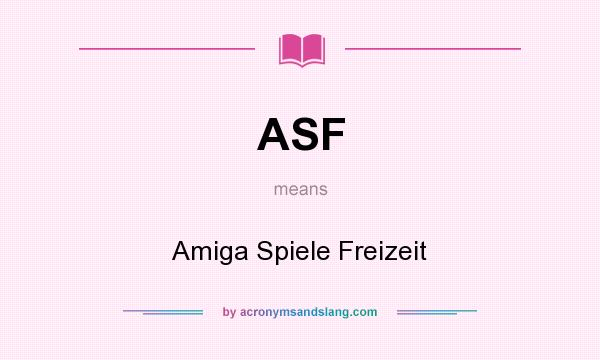 What does ASF mean? It stands for Amiga Spiele Freizeit