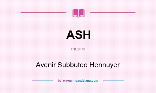 What does ASH mean? It stands for Avenir Subbuteo Hennuyer