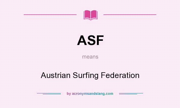 What does ASF mean? It stands for Austrian Surfing Federation