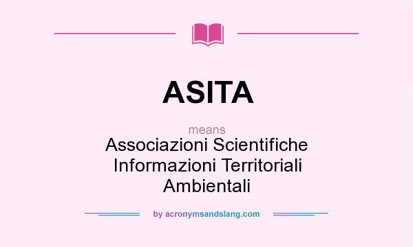 What does ASITA mean? It stands for Associazioni Scientifiche Informazioni Territoriali Ambientali
