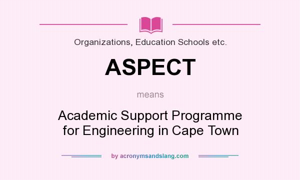 What does ASPECT mean? It stands for Academic Support Programme for Engineering in Cape Town