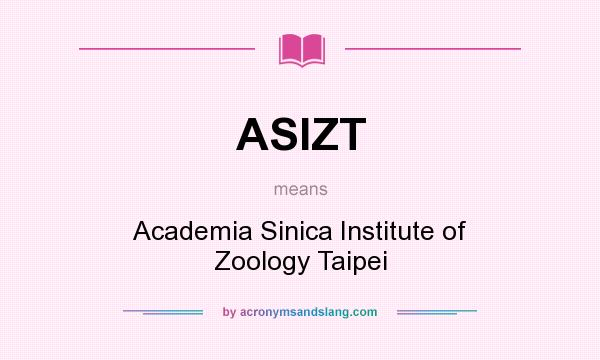 What does ASIZT mean? It stands for Academia Sinica Institute of Zoology Taipei