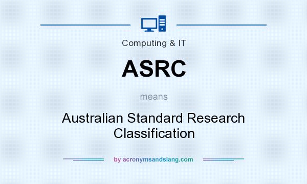 What does ASRC mean? It stands for Australian Standard Research Classification