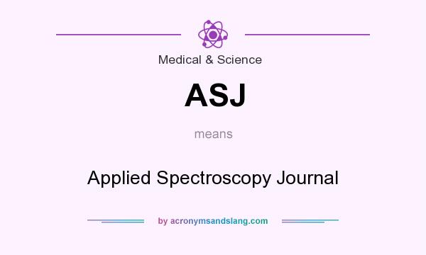 What does ASJ mean? It stands for Applied Spectroscopy Journal