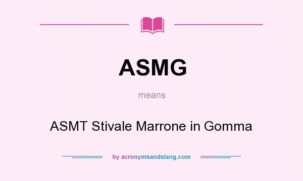 What does ASMG mean? It stands for ASMT Stivale Marrone in Gomma