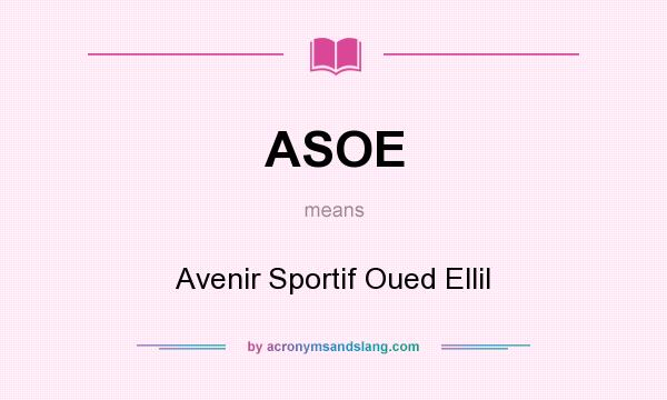 What does ASOE mean? It stands for Avenir Sportif Oued Ellil
