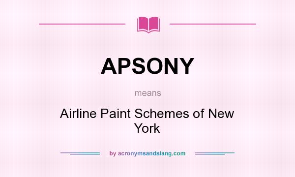 What does APSONY mean? It stands for Airline Paint Schemes of New York