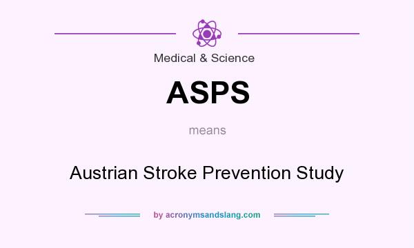 What does ASPS mean? It stands for Austrian Stroke Prevention Study