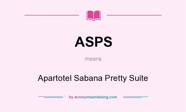 What does ASPS mean? It stands for Apartotel Sabana Pretty Suite
