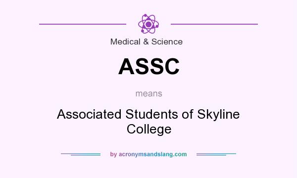 What does ASSC mean? It stands for Associated Students of Skyline College