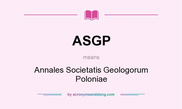 What does ASGP mean? It stands for Annales Societatis Geologorum Poloniae