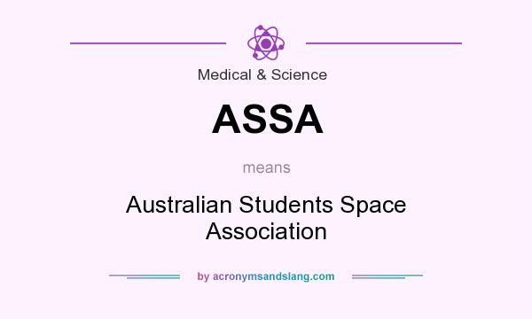 What does ASSA mean? It stands for Australian Students Space Association