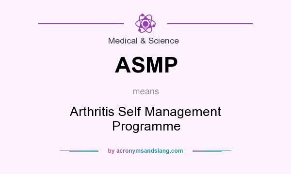What does ASMP mean? It stands for Arthritis Self Management Programme