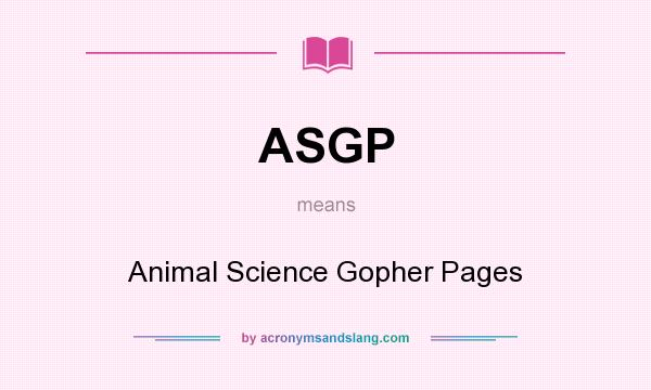 What does ASGP mean? It stands for Animal Science Gopher Pages