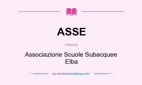 What does ASSE mean? It stands for Associazione Scuole Subacquee Elba