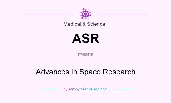 What does ASR mean? It stands for Advances in Space Research