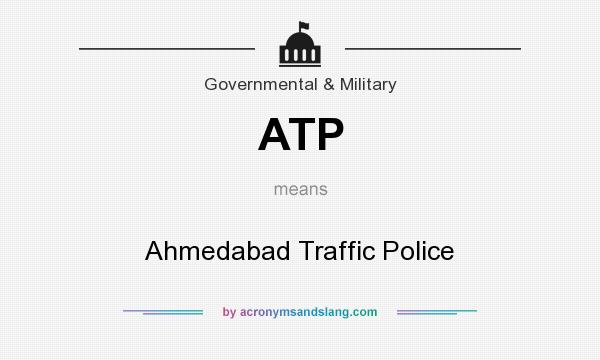 What does ATP mean? It stands for Ahmedabad Traffic Police