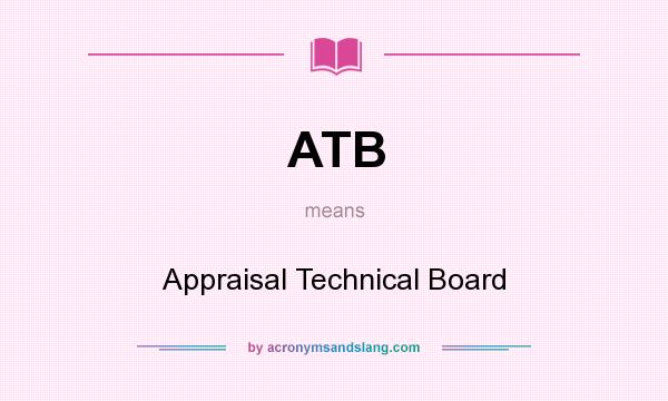 What does ATB mean? It stands for Appraisal Technical Board