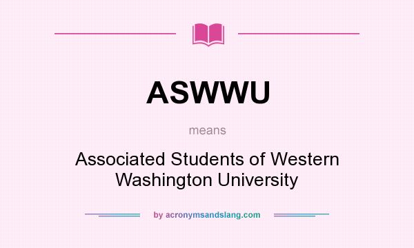What does ASWWU mean? It stands for Associated Students of Western Washington University
