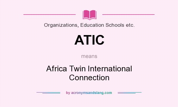 What does ATIC mean? It stands for Africa Twin International Connection