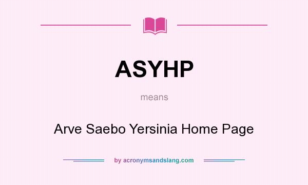 What does ASYHP mean? It stands for Arve Saebo Yersinia Home Page