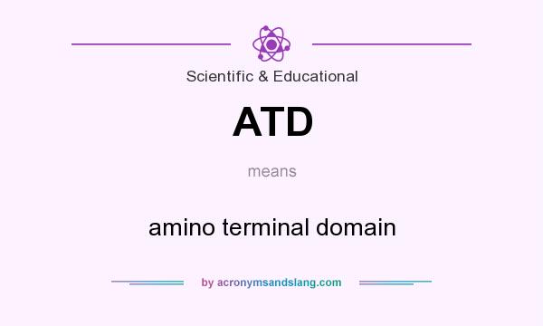 What does ATD mean? It stands for amino terminal domain