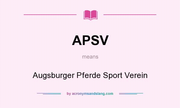 What does APSV mean? It stands for Augsburger Pferde Sport Verein