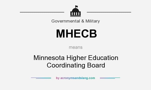 What does MHECB mean? It stands for Minnesota Higher Education Coordinating Board