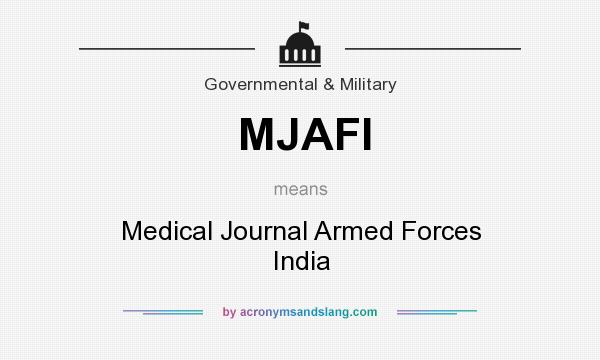 What does MJAFI mean? It stands for Medical Journal Armed Forces India