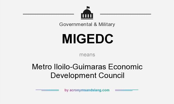 What does MIGEDC mean? It stands for Metro Iloilo-Guimaras Economic Development Council