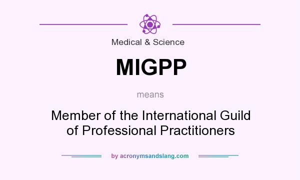 What does MIGPP mean? It stands for Member of the International Guild of Professional Practitioners