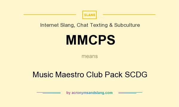 What does MMCPS mean? It stands for Music Maestro Club Pack SCDG