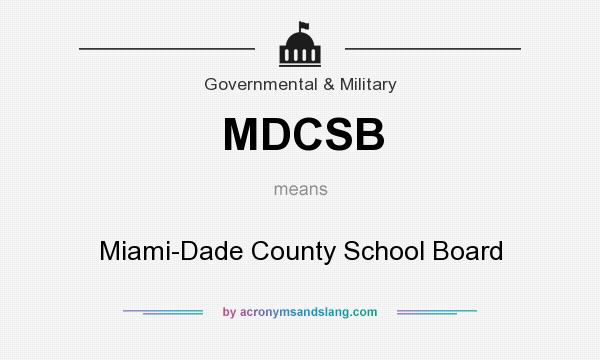 What does MDCSB mean? It stands for Miami-Dade County School Board