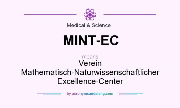 What does MINT-EC mean? It stands for Verein Mathematisch-Naturwissenschaftlicher Excellence-Center