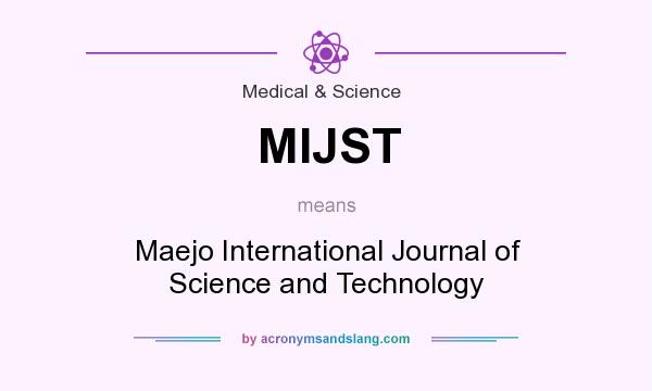 What does MIJST mean? It stands for Maejo International Journal of Science and Technology