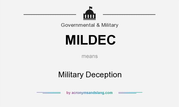 What does MILDEC mean? It stands for Military Deception