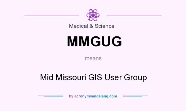 What does MMGUG mean? It stands for Mid Missouri GIS User Group