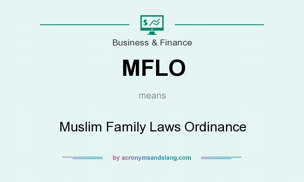 What does MFLO mean? It stands for Muslim Family Laws Ordinance