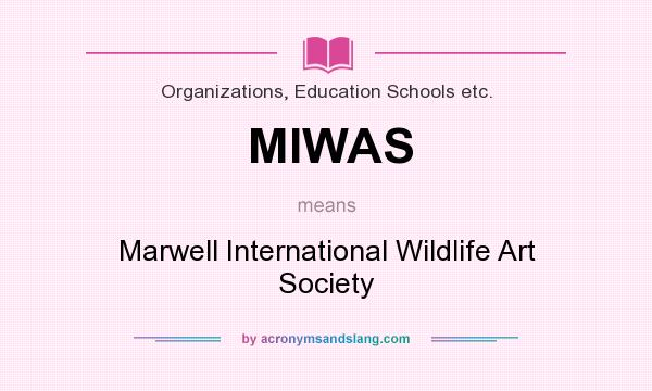 What does MIWAS mean? It stands for Marwell International Wildlife Art Society