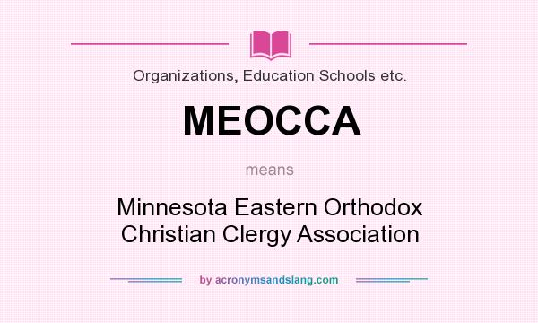 What does MEOCCA mean? It stands for Minnesota Eastern Orthodox Christian Clergy Association