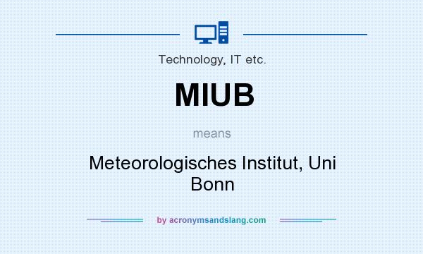 What does MIUB mean? It stands for Meteorologisches Institut, Uni Bonn