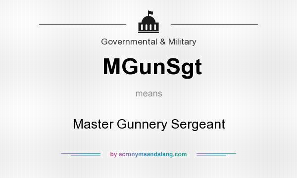What does MGunSgt mean? It stands for Master Gunnery Sergeant