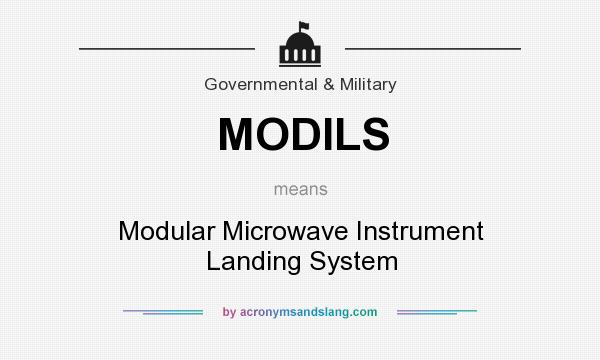 What does MODILS mean? It stands for Modular Microwave Instrument Landing System