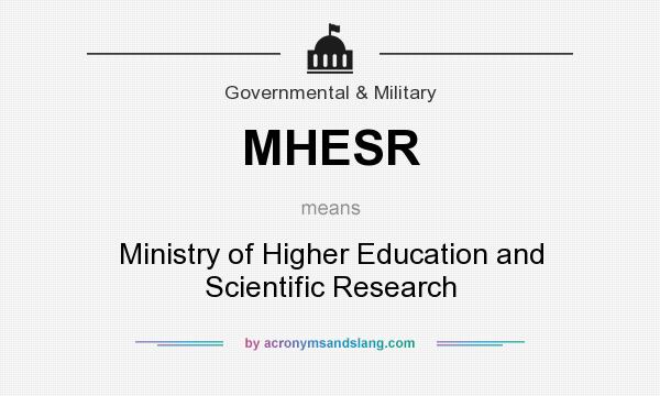 What does MHESR mean? It stands for Ministry of Higher Education and Scientific Research