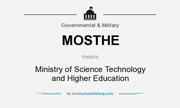 What does MOSTHE mean? It stands for Ministry of Science Technology and Higher Education