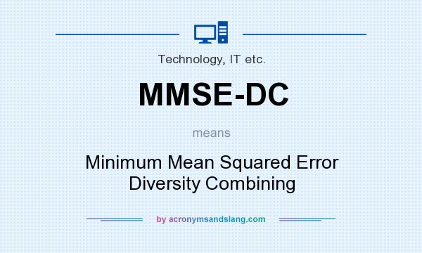 What does MMSE-DC mean? It stands for Minimum Mean Squared Error Diversity Combining
