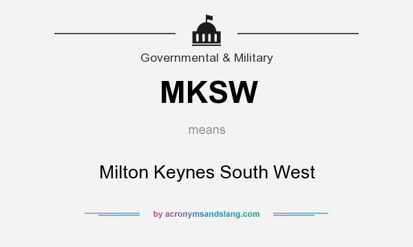 What does MKSW mean? It stands for Milton Keynes South West